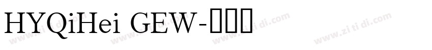 HYQiHei GEW字体转换
